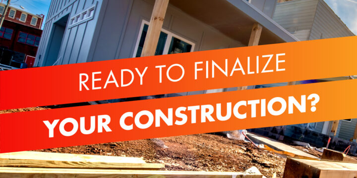 Finalize Construction Costs!