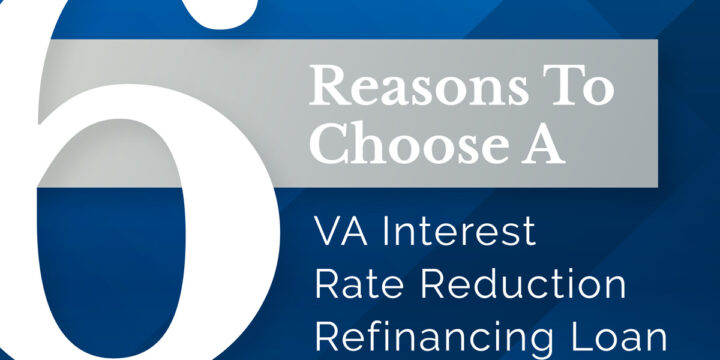 VA Interest Rate Reduction Refinancing Loan