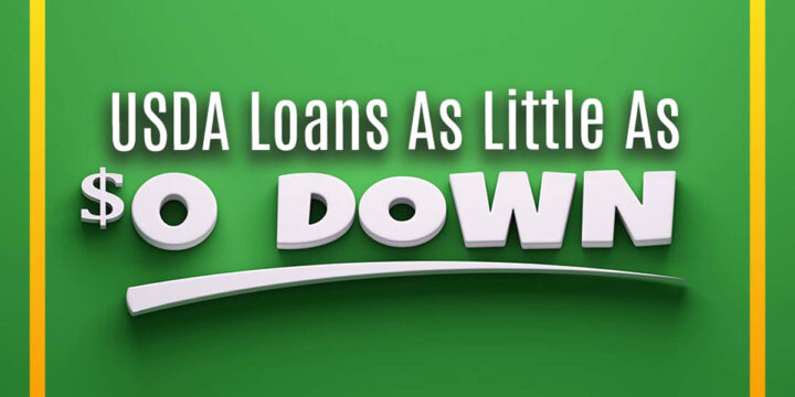 USDA Loans As Little As $0 Down