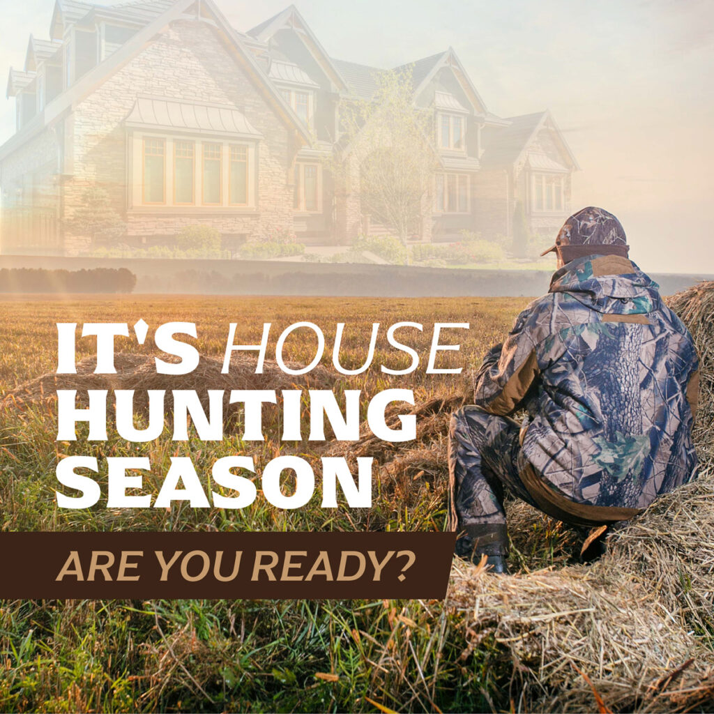It's House Hunting Season Missouri Assured Mortgage Services