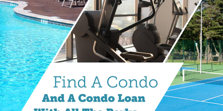 Find a Condo and a Condo Loan!