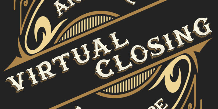Virtual Closing!