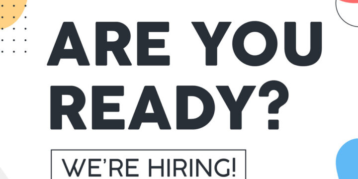 Are You Ready? We’re Hiring!