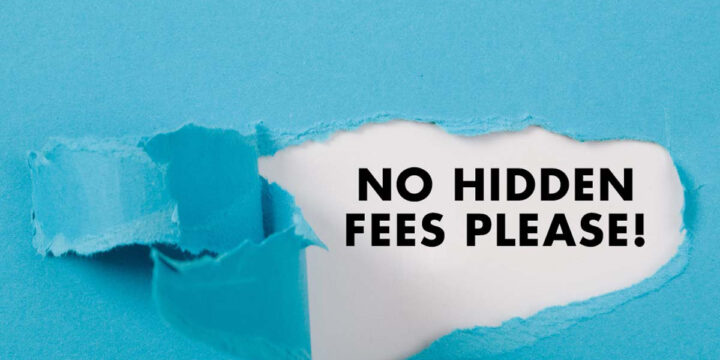 No Hidden Fees Please!