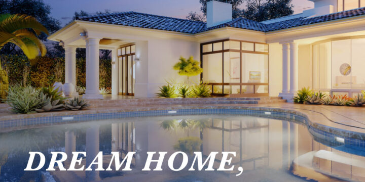 Dream Home, Meet Your Dream Loan