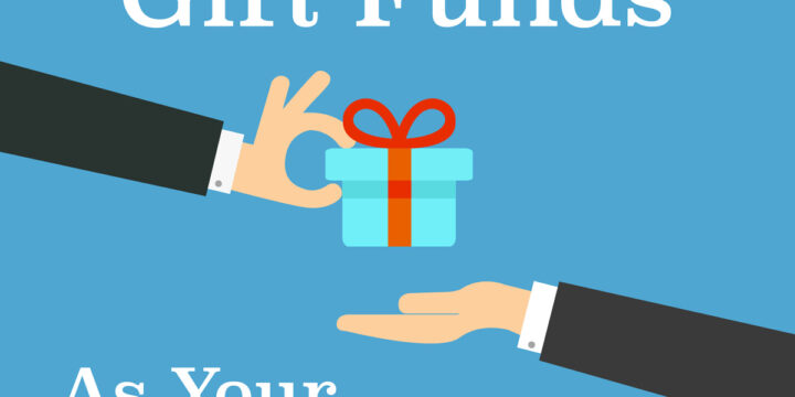 Use Gift Funds as Your Down Payment