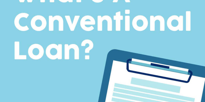 What’s a Conventional Loan?
