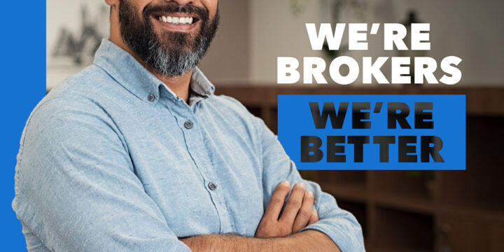 We’re Brokers – We’re Better