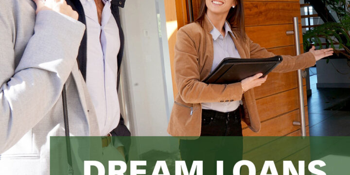 Dream Loans for Dream Homes